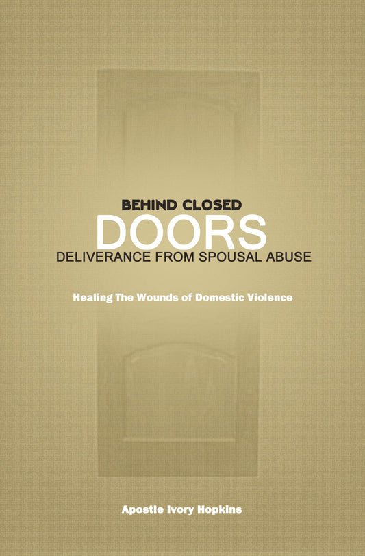 Behind Closed Doors  The Spirit of Domestic Violence