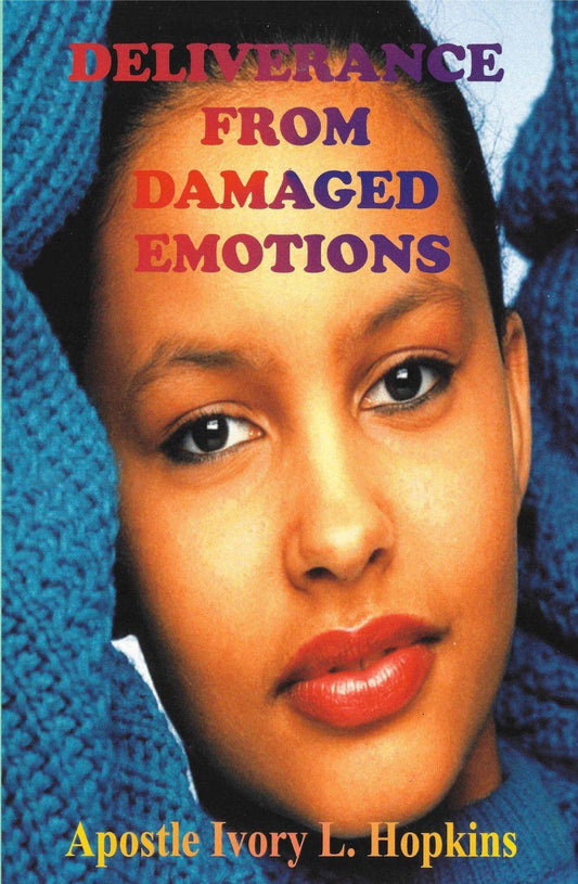 Deliverance from Damaged Emotions