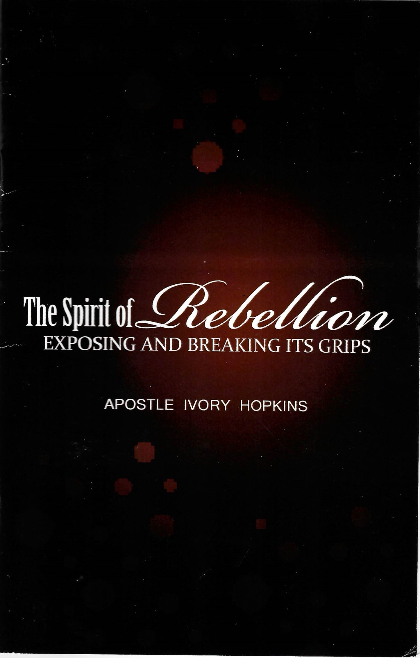 The Spirit of Rebellion